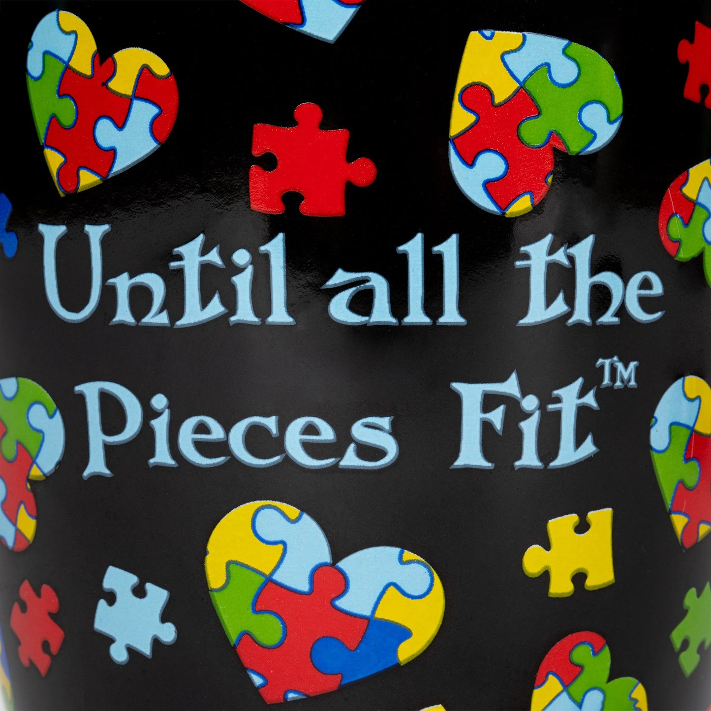 Until All the Pieces Fit™ Mug
