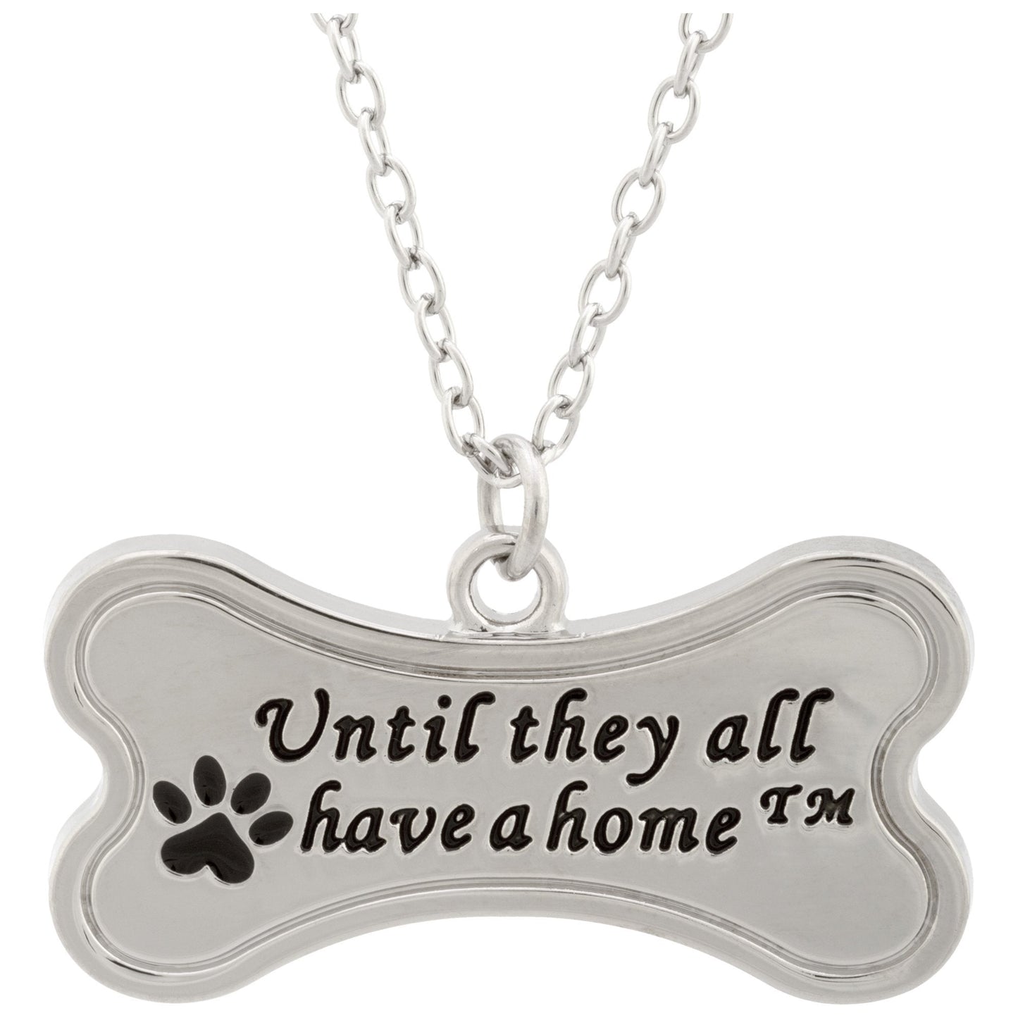 Until They All Have A Home™ Necklace