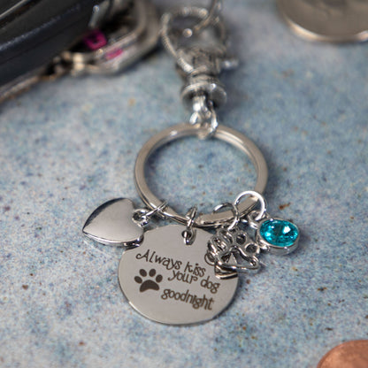 Always Kiss Your Pet Goodnight Charm Keychain