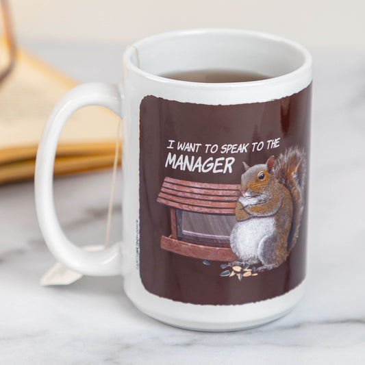 Speak to the Manager Squirrel Mug