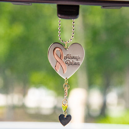 Always Believe Pink Ribbon Car Charm