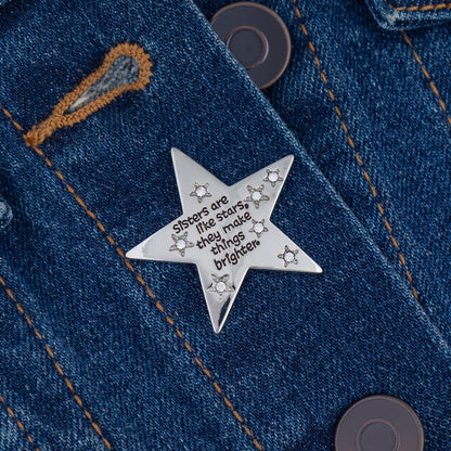 Sisters are Like Stars Pin