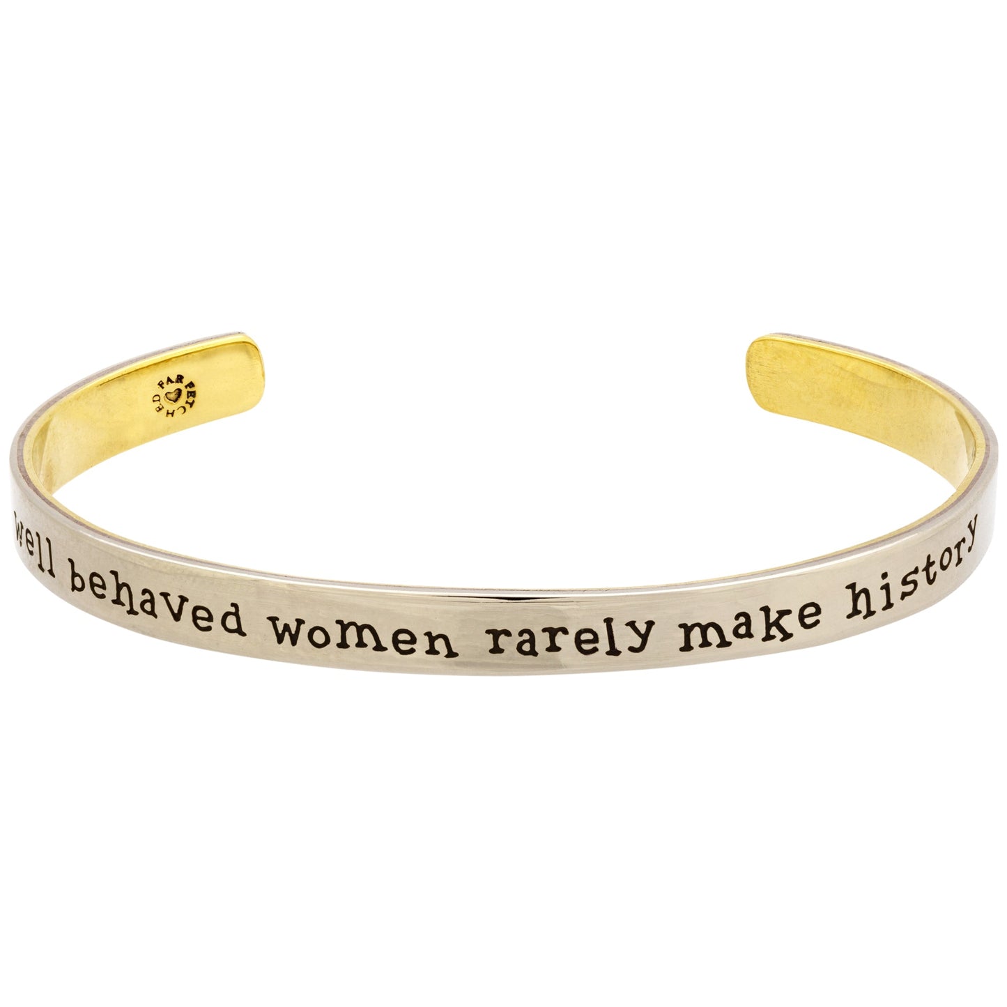 Well Behaved Women Cuff Bracelet