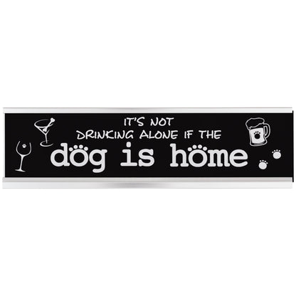 Dog Life Desk Sign