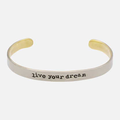 Live Your Dream Cuff Bracelet